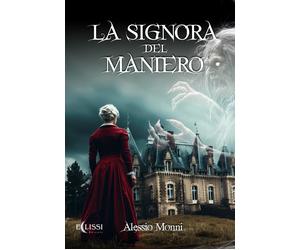 Libri Monni Alessio - La Signora Del Maniero