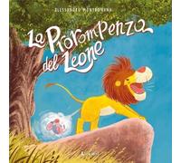 Libri Montagnana Alessandro - La Prorompenza Del Leone. Ediz. Illustrata