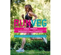 Libri Montagner Michela - Run Veg. Forza, Energia, Resistenza Fisica E Mentale.