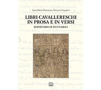 Libri Montanari Anna Maria / Stoppino Eleonora - Libri Cavallereschi In Prosa E