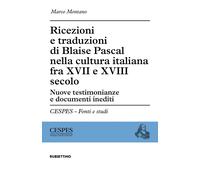 Libri Montano Marco - Ricezioni E Traduzioni Di Blaise Pascal Nella Cultura Ital