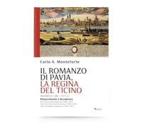 Libri Monteforte Carlo A. - Il Romanzo Di Pavia, La Regina Del Ticino #03