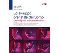 Libri Moore Keith L. / Persaud T. V. / Torchia Mark G. - Lo Sviluppo Prenatale D