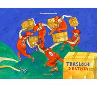 Libri Morello Ericavale - Traslochi D'artista. Ediz. A Colori