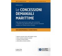 Libri Morena Luchetti - Le Concessioni Demaniali Marittime. Dagli Istituti Gener