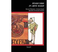 Libri Morena Poltronieri - Pinocchio, in arte mago - 2013 (Oro)