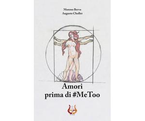 Libri Moreno Berva - Amori prima di #MeToo - 2022