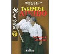 Libri Morihiro Saito - Takemusu Aikido Vol. 5