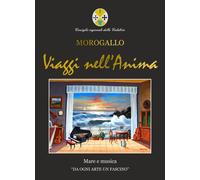 Libri Morogallo Mimmo - Viaggi Nell'Anima