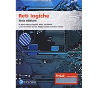 Libri Morris Mano M. / Kime Charles R. / Tom Martin - Reti Logiche. Ediz. Mylab.