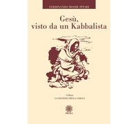 Libri Moshe Pitari Ferdinando - Gesu, Visto Da Un Kabbalista