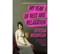 Libri Moshfegh Ottessa- My Year Of Rest And Relaxation