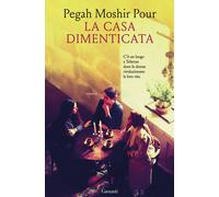 Libri Moshir Pour Pegah - La Casa Dimenticata