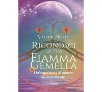 Riconosci la tua fiamma gemella. Trova l'altra metà della tua anima pura