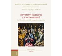 Libri Movimenti Ecclesiali E Nuove Comunita. Dall'identita Teologica Alla Config