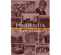 Libri Muccillo Silvestro - Prudentia. Parte Seconda