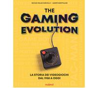 Libri Mulas Marcello Nicolò / Alberto Bertolazzi - The Gaming Evolution. La Stor