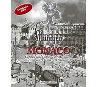 Libri Munchen-Monaco. Capitale Della Cultura E Del Movimento. Carattere Di Una C