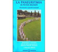 Libri Muriel Urech - La Paneuritmia Di Peter Deunov. Movimenti E Partitura Music