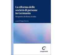 La riforma delle società di persone in Germania. Prospettive di riforma in Italia