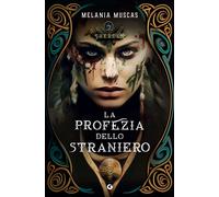 LA PROFEZIA DELLO STRANIERO. SHERDEN - MUSCAS MELANIA - Giunti Editore