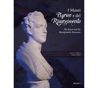 Libri Musei Byron E Del Risorgimento. Ediz. Italiana E Inglese (I)