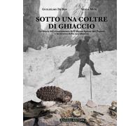 Libri Musi Silvia / De Bon Guglielmo - Sotto Una Coltre Di Ghiaccio. La Storia D
