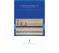 La Musica, Più D'Ogni Cosa. Antologia Di Racconti Dal Concorso «Premio Saverio R
