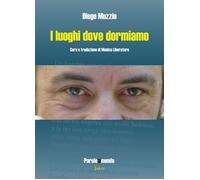 I luoghi dove dormiamo