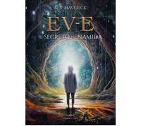Libri N.V. Maverick - EV-E. Il Segreto Di Namida