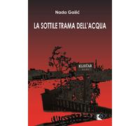 Libri Gasic Nada - La Sottile Trama Dell'acqua