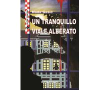 Libri Nada Gašić - Un tranquillo viale alberato - 2016