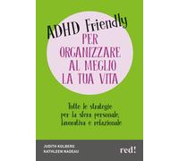 Libri Nadeau Kathleen G. / Kolberg Judith - Una Vita A Prova Di ADHD. Strategie