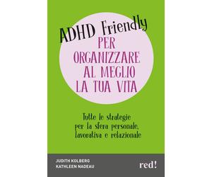 Libri Nadeau Kathleen G. / Kolberg Judith - Una Vita A Prova Di ADHD. Strategie
