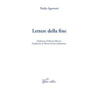 Libri Nadia Agustoni - Lettere della fine - 2022 (Nereidi)