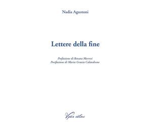 Libri Nadia Agustoni - Lettere della fine - 2022 (Nereidi)