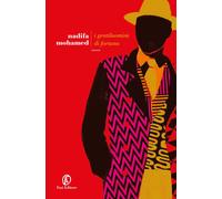 Libri Nadifa Mohamed - I Gentiluomini Di Fortuna
