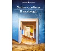 Libri Nadine Gordimer - Il Saccheggio E Altri Racconti