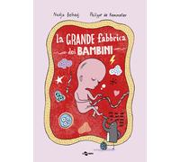La grande fabbrica dei bambini. Ediz. illustrata - Belhadj Nadja