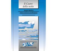Libri Nagib Mahfuz - Il cuore della notte - 2019 (La bellezza)