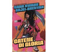 Libri Nana Kwame Adjei-Brenyah - Catene di gloria - 2023 (BigSur)