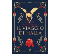 Libri Naomi Mitchison - Il viaggio di Halla - 2020 (Lain ya)