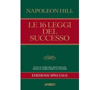 Libri Napoleon Hill - Le 16 Leggi Del Successo. Ediz. Speciale