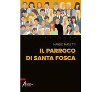 Libri Nardo Masetti - Il parroco di Santa Fosca - 2017