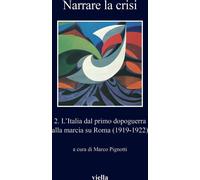 Narrare la crisi. Vol. 2 - Pignotti M. (cur.)