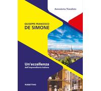 Libri Natalizio Antonietta - Giuseppe Francesco De Simone. Un'eccellenza Dell'im