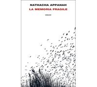 Libri Nathacha Appanah - La Memoria Fragile