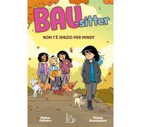 Libri Nathan Fairbairn - Non C'e Spazio Per Mindy. Bau-Sitter