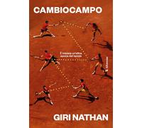 Libri Nathan Giri - Cambiocampo. E' Iniziata Un'altra Epoca Del Tennis