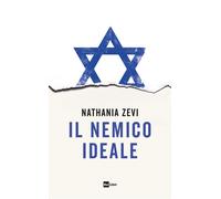 Libri Nathania Zevi - Il Nemico Ideale